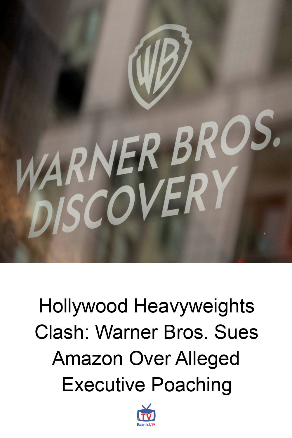 Hollywood Heavyweights Clash: Warner Bros. Sues Amazon Over Alleged Executive Poaching 4 Pinterest Hidden
