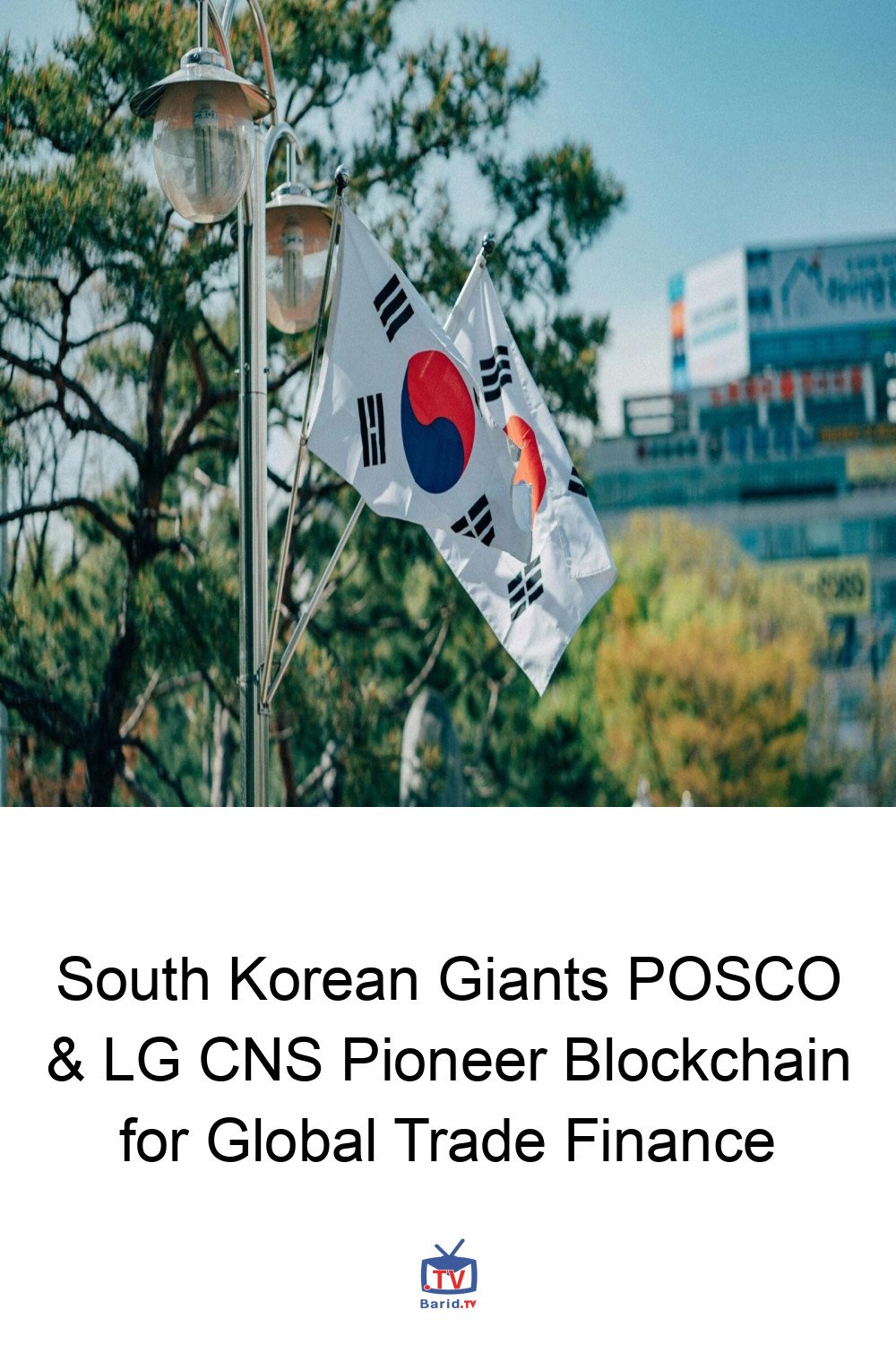 South Korean Giants POSCO & LG CNS Pioneer Blockchain for Global Trade Finance 4 Pinterest Hidden