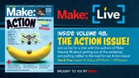 Cover of Make: Volume 98, The Action Issue, featuring various DIY projects like an electric go-kart, blasters, and a Halloween treasure box.