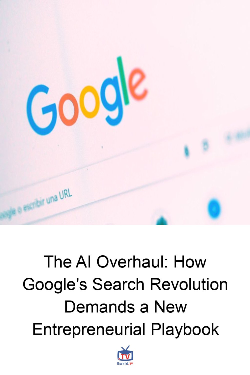 The AI Overhaul: How Google's Search Revolution Demands a New Entrepreneurial Playbook 4 Pinterest Hidden