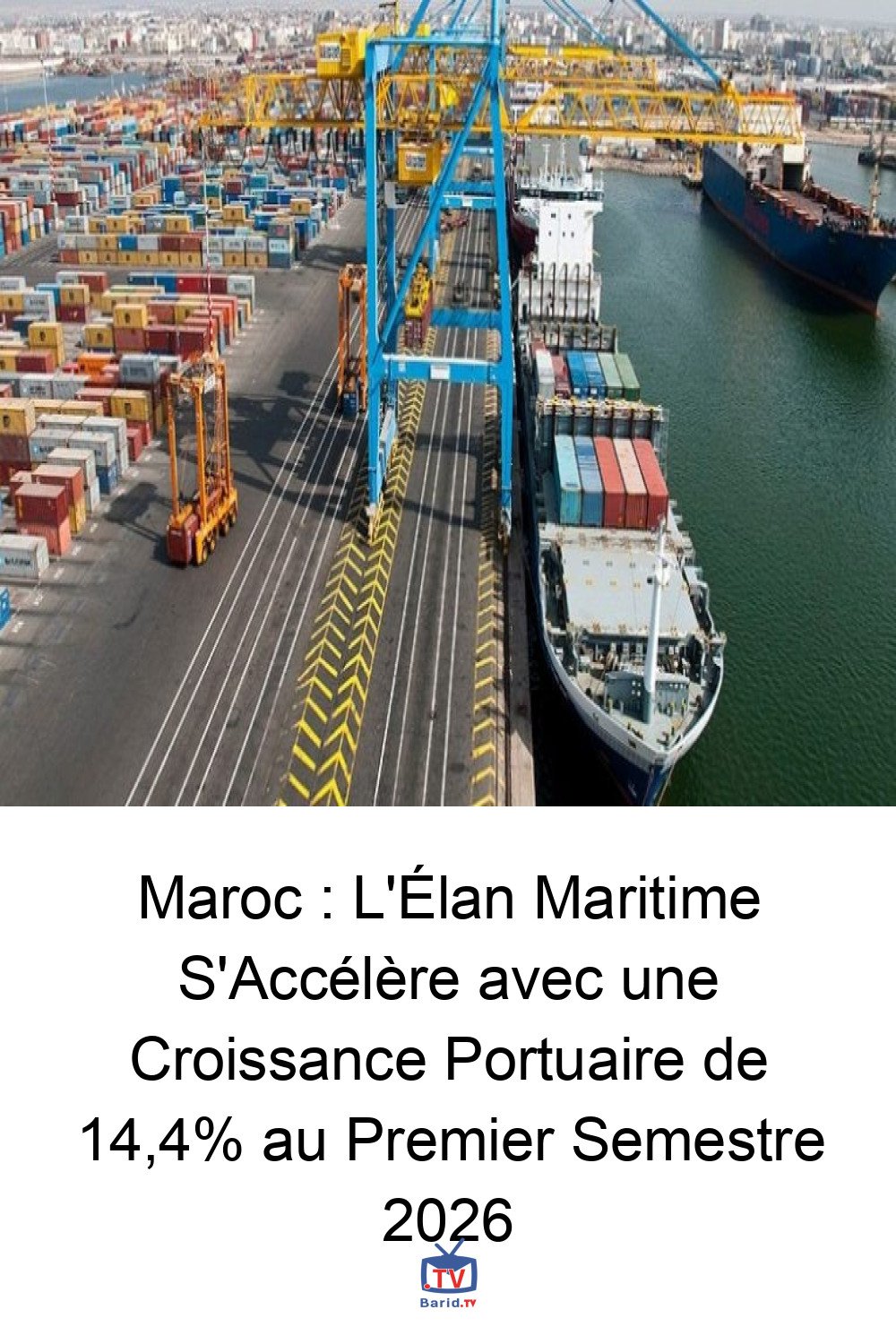 Maroc : L'Élan Maritime S'Accélère avec une Croissance Portuaire de 14,4% au Premier Semestre 2026 4 Pinterest Hidden