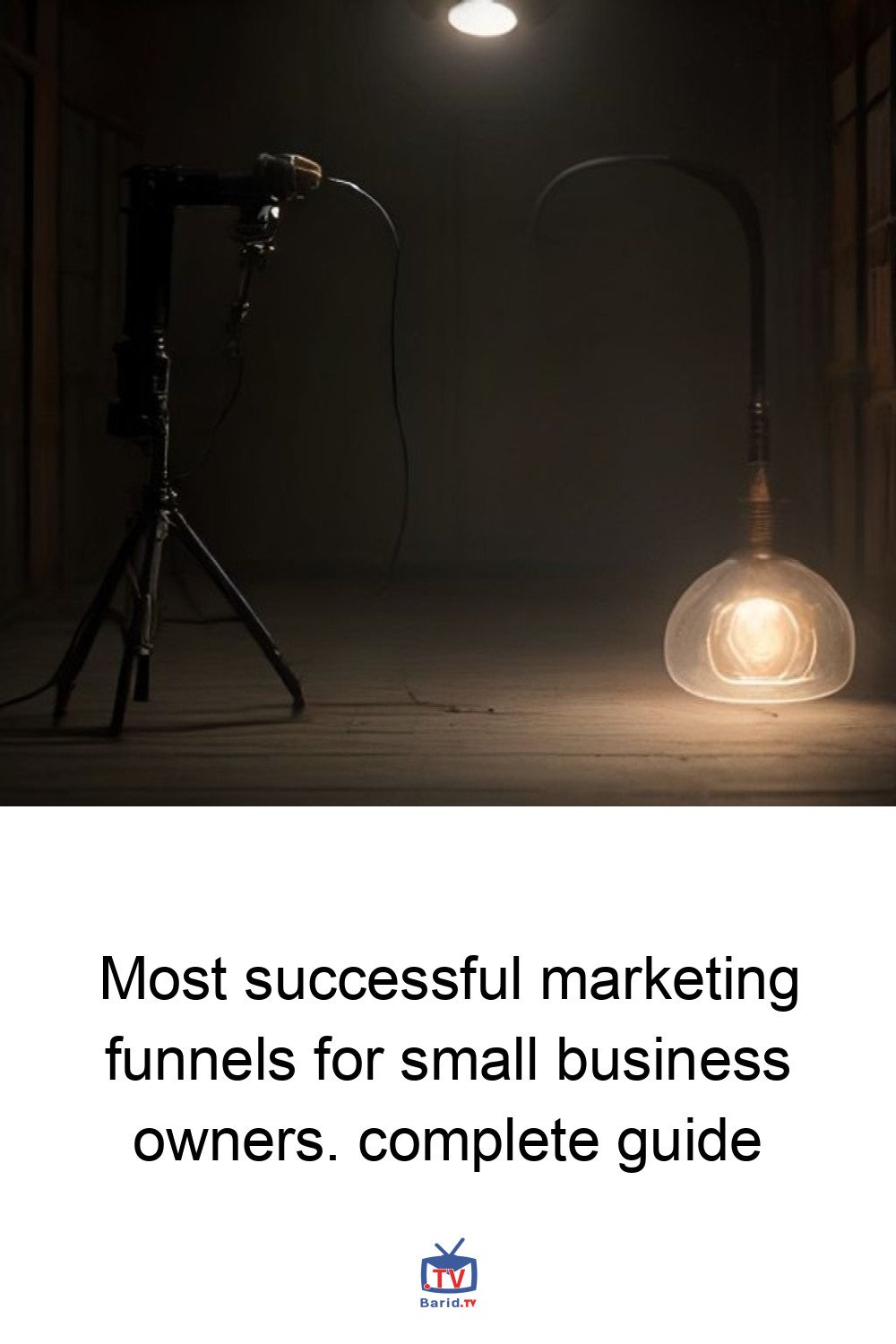 Most successful marketing funnels for small business owners. complete guide 4 Pinterest Hidden