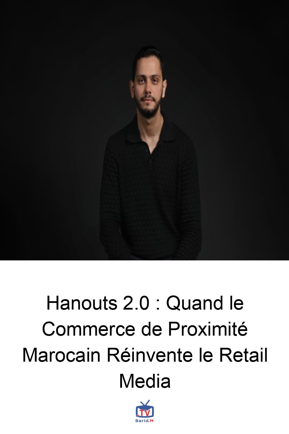 Hanouts 2.0 : Quand le Commerce de Proximité Marocain Réinvente le Retail Media 4 Pinterest Hidden