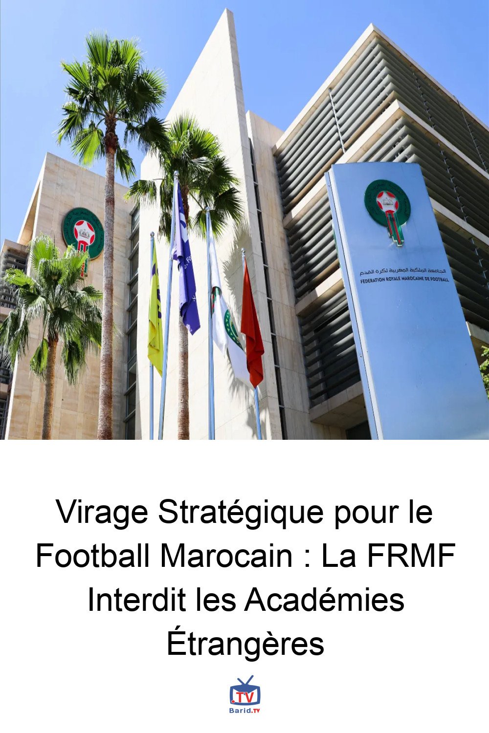 Virage Stratégique pour le Football Marocain : La FRMF Interdit les Académies Étrangères 4 Pinterest Hidden