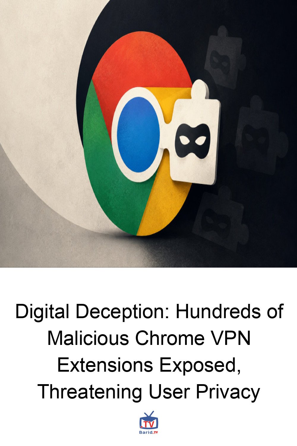 Digital Deception: Hundreds of Malicious Chrome VPN Extensions Exposed, Threatening User Privacy 4 Pinterest Hidden