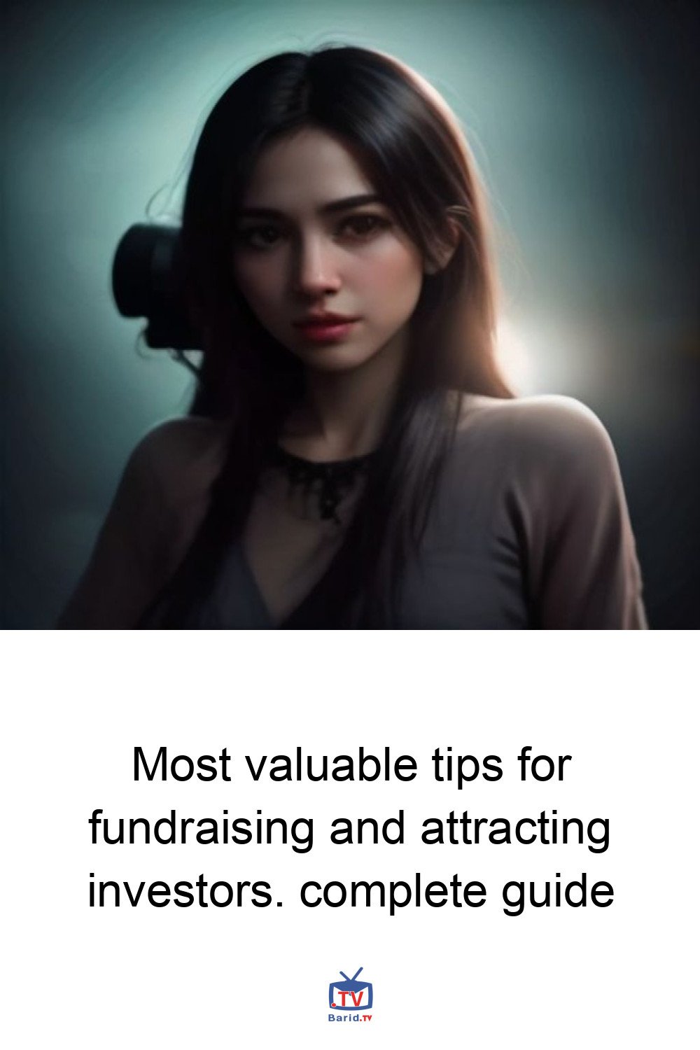 Most valuable tips for fundraising and attracting investors. complete guide 4 Pinterest Hidden
