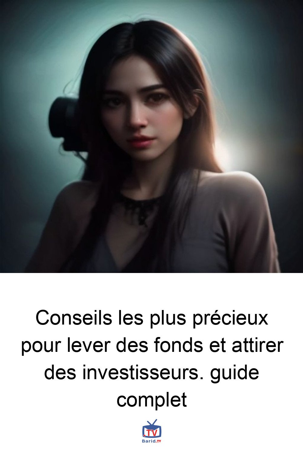 Conseils les plus précieux pour lever des fonds et attirer des investisseurs. guide complet 4 Pinterest Hidden