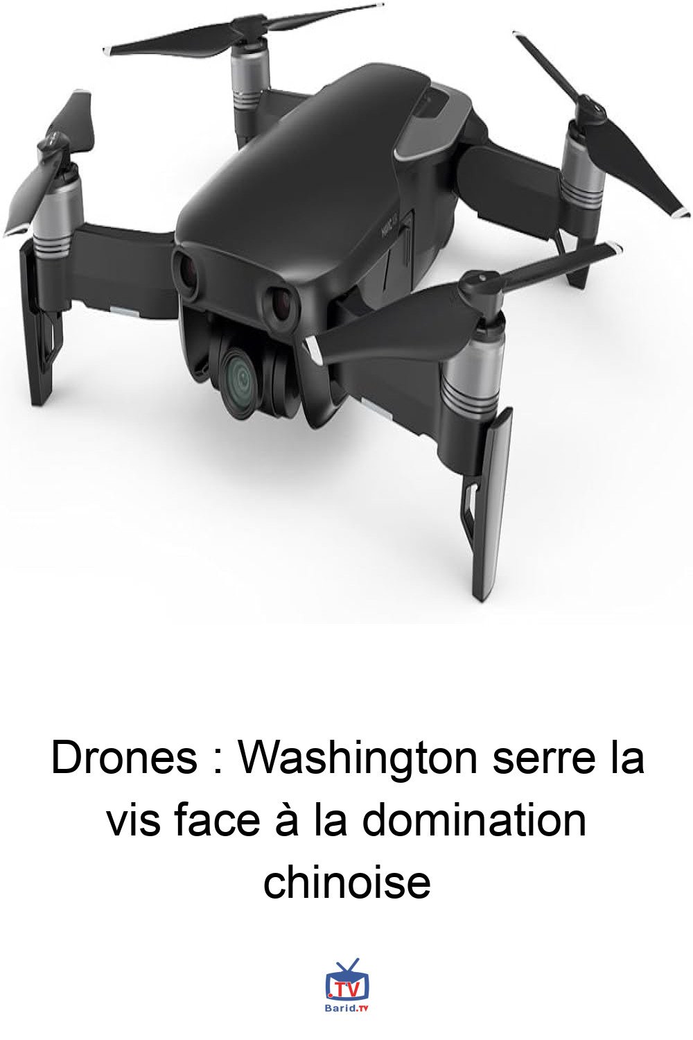 Drones : Washington serre la vis face à la domination chinoise 4 Pinterest Hidden