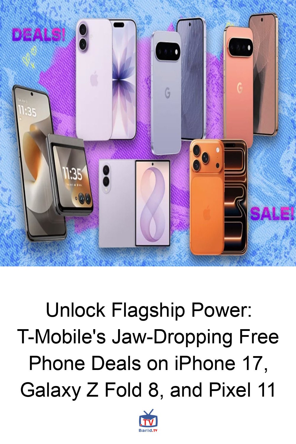 Unlock Flagship Power: T-Mobile's Jaw-Dropping Free Phone Deals on iPhone 17, Galaxy Z Fold 8, and Pixel 11 4 Pinterest Hidden