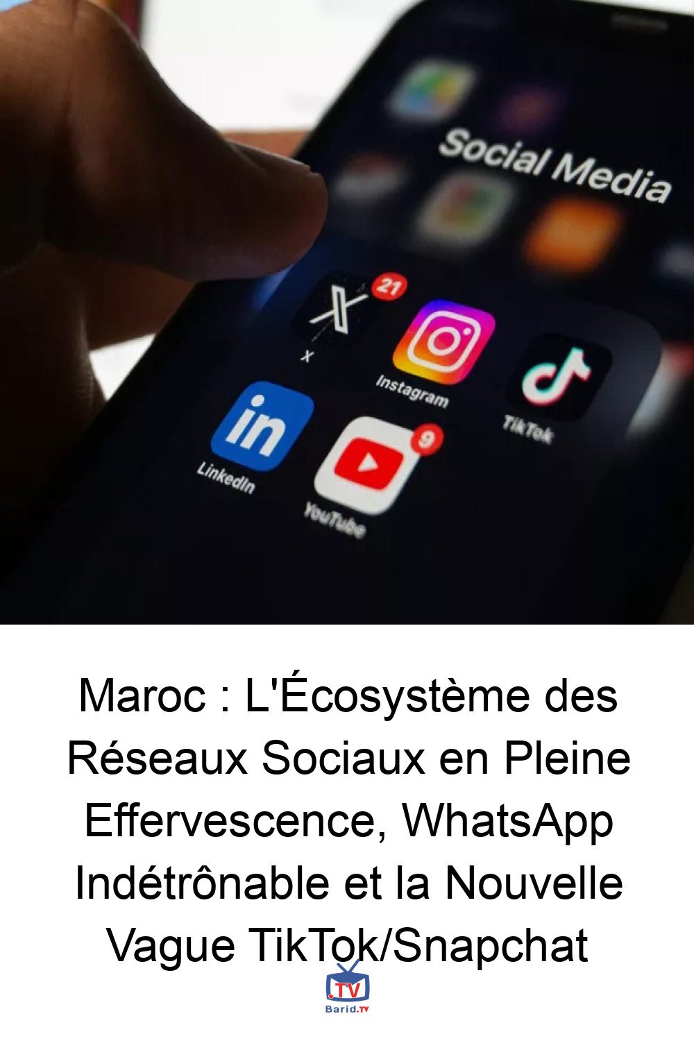 Maroc : L'Écosystème des Réseaux Sociaux en Pleine Effervescence, WhatsApp Indétrônable et la Nouvelle Vague TikTok/Snapchat 4 Pinterest Hidden