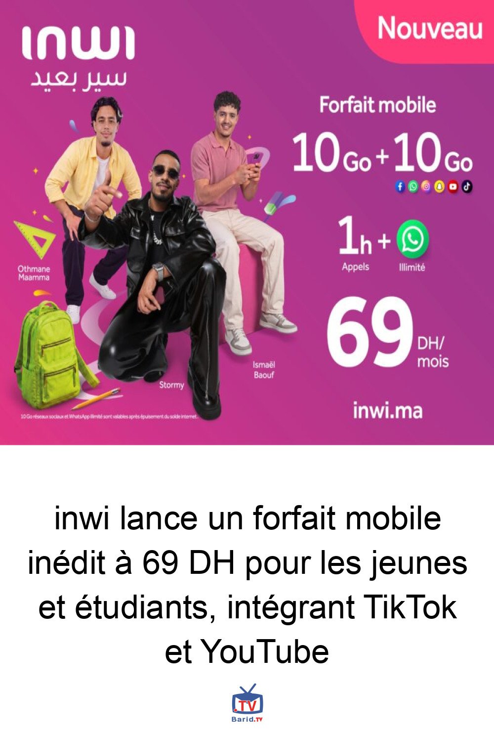 inwi lance un forfait mobile inédit à 69 DH pour les jeunes et étudiants, intégrant TikTok et YouTube 4 Pinterest Hidden