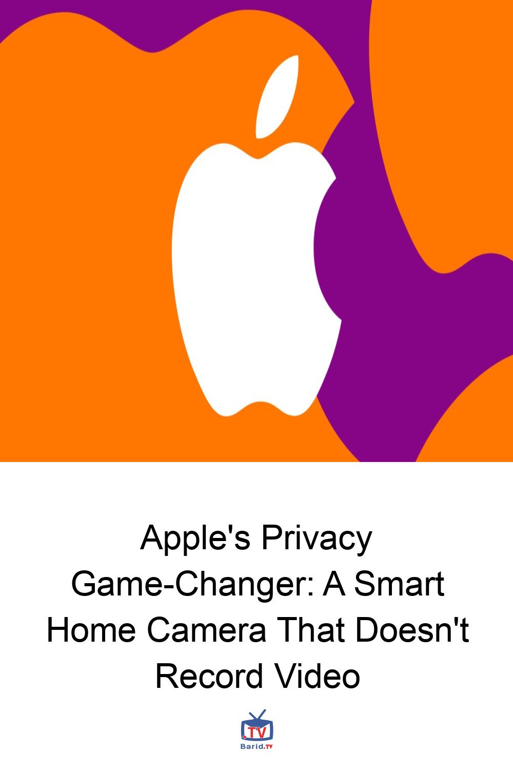 Apple's Privacy Game-Changer: A Smart Home Camera That Doesn't Record Video 4 Pinterest Hidden