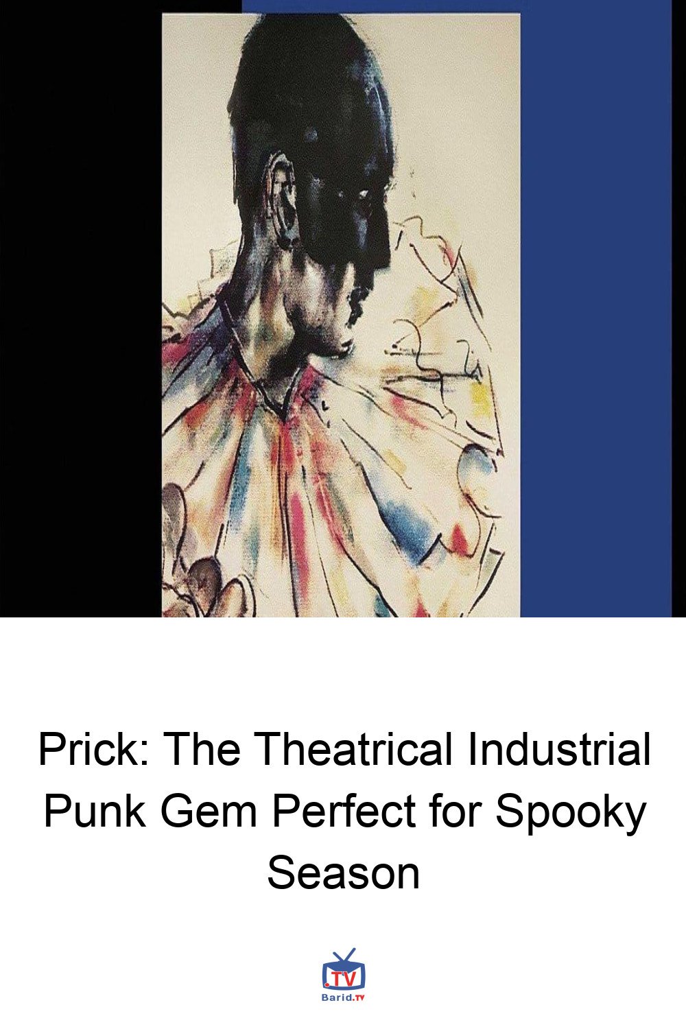 Prick: The Theatrical Industrial Punk Gem Perfect for Spooky Season 4 Pinterest Hidden