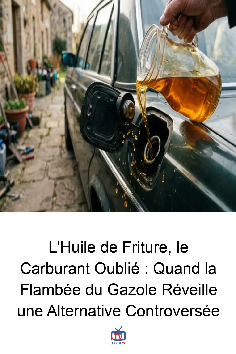 L'Huile de Friture, le Carburant Oublié : Quand la Flambée du Gazole Réveille une Alternative Controversée 4 Pinterest Hidden