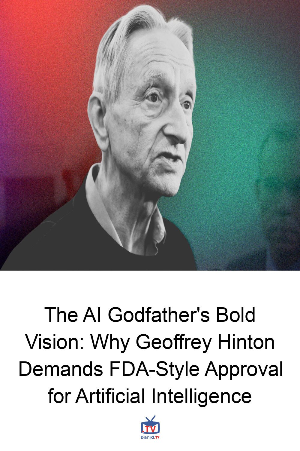 The AI Godfather's Bold Vision: Why Geoffrey Hinton Demands FDA-Style Approval for Artificial Intelligence 4 Pinterest Hidden
