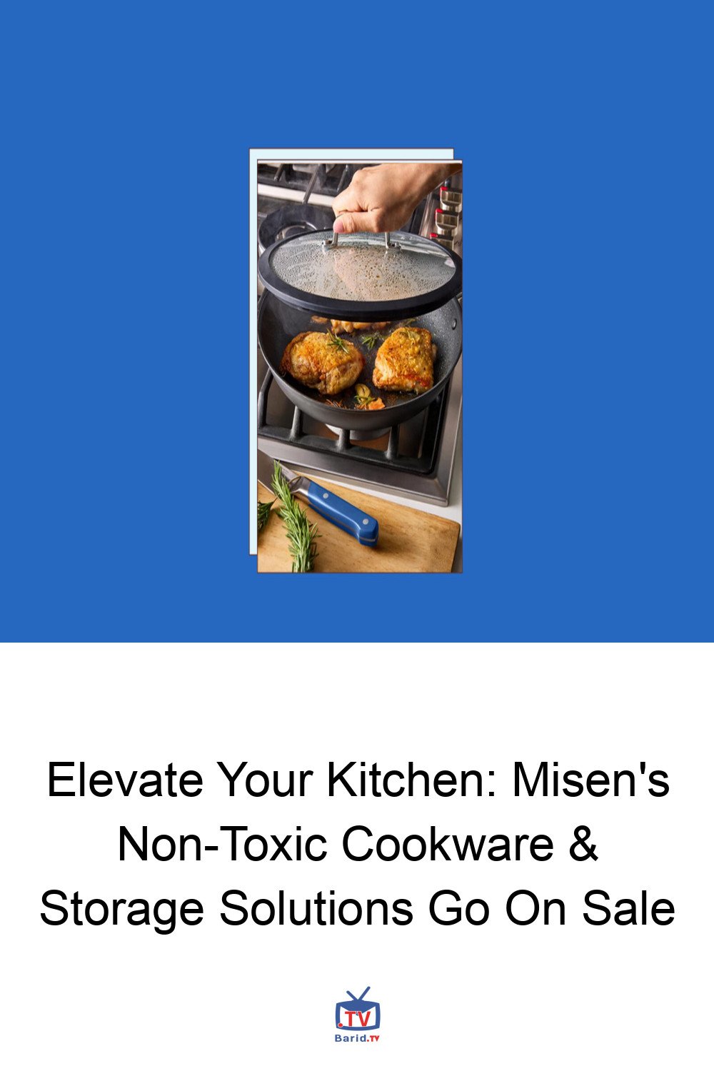 Elevate Your Kitchen: Misen's Non-Toxic Cookware & Storage Solutions Go On Sale 4 Pinterest Hidden