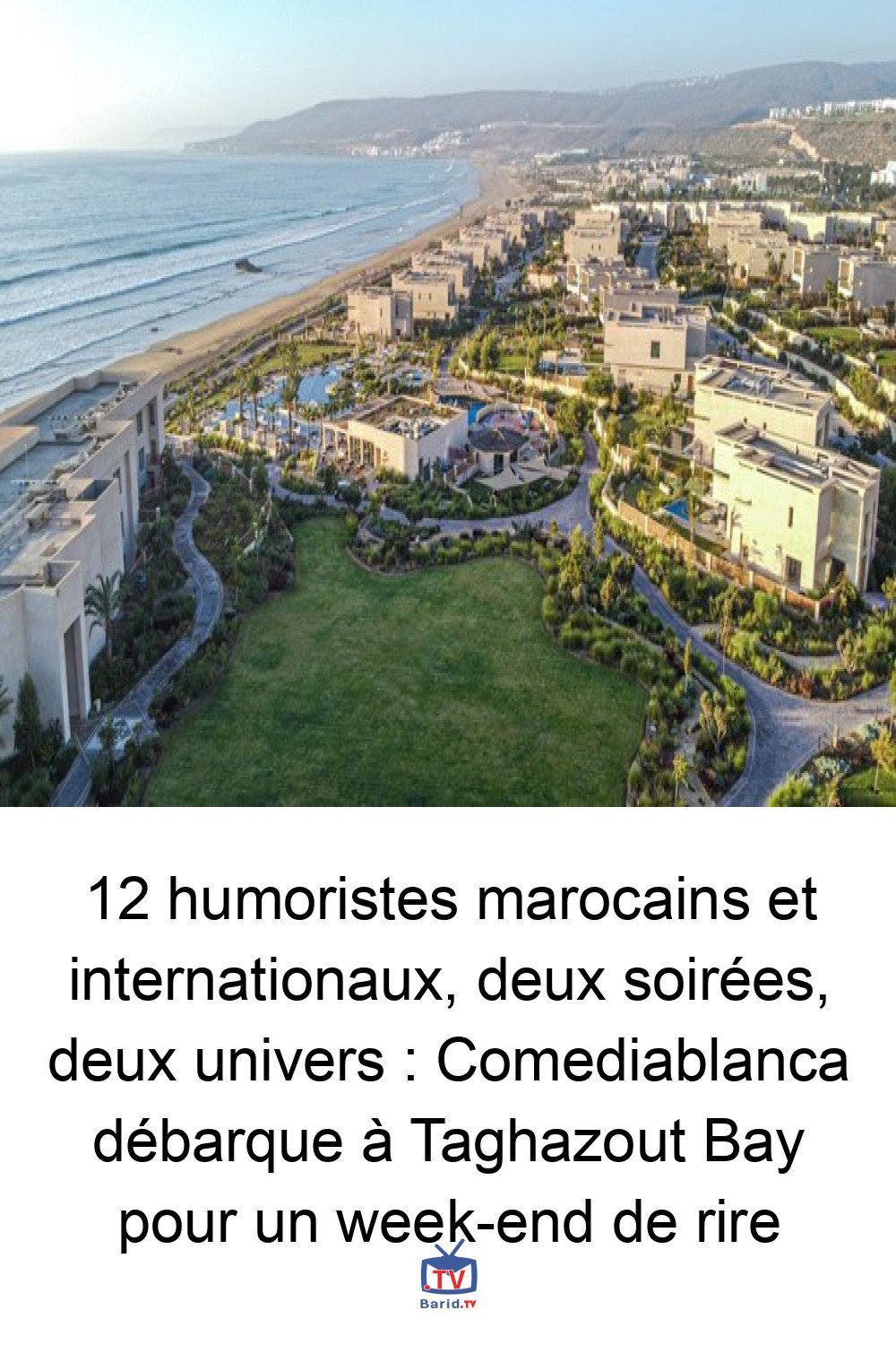 12 humoristes marocains et internationaux, deux soirées, deux univers : Comediablanca débarque à Taghazout Bay pour un week-end de rire 4 Pinterest Hidden