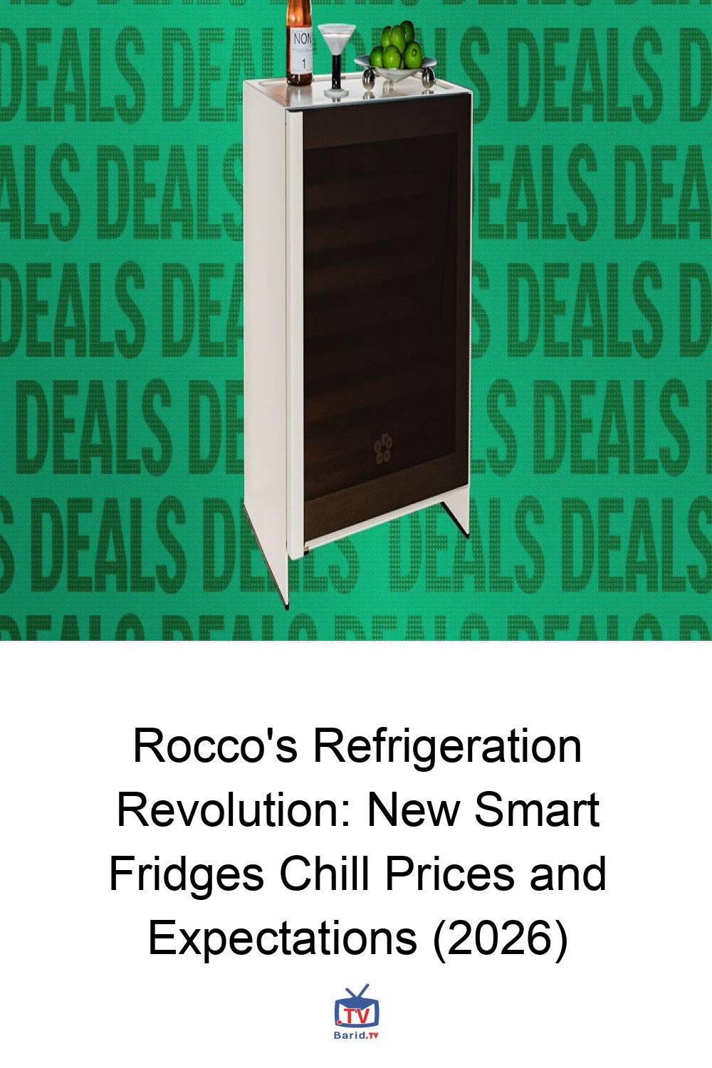 Rocco's Refrigeration Revolution: New Smart Fridges Chill Prices and Expectations (2026) 4 Pinterest Hidden