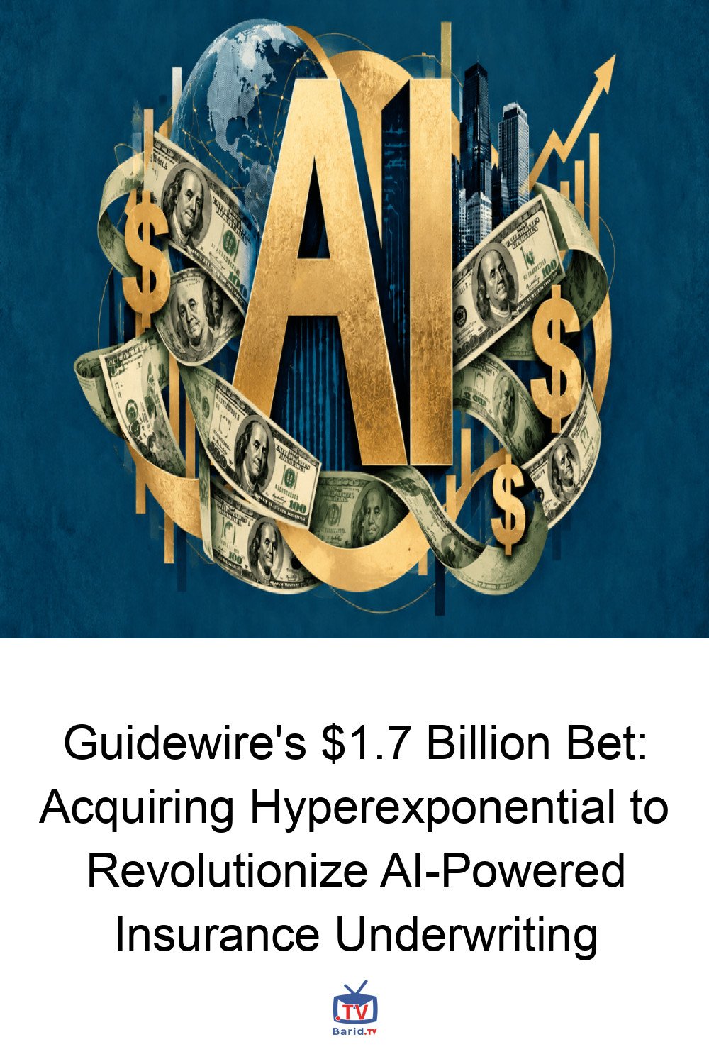Guidewire's $1.7 Billion Bet: Acquiring Hyperexponential to Revolutionize AI-Powered Insurance Underwriting 4 Pinterest Hidden