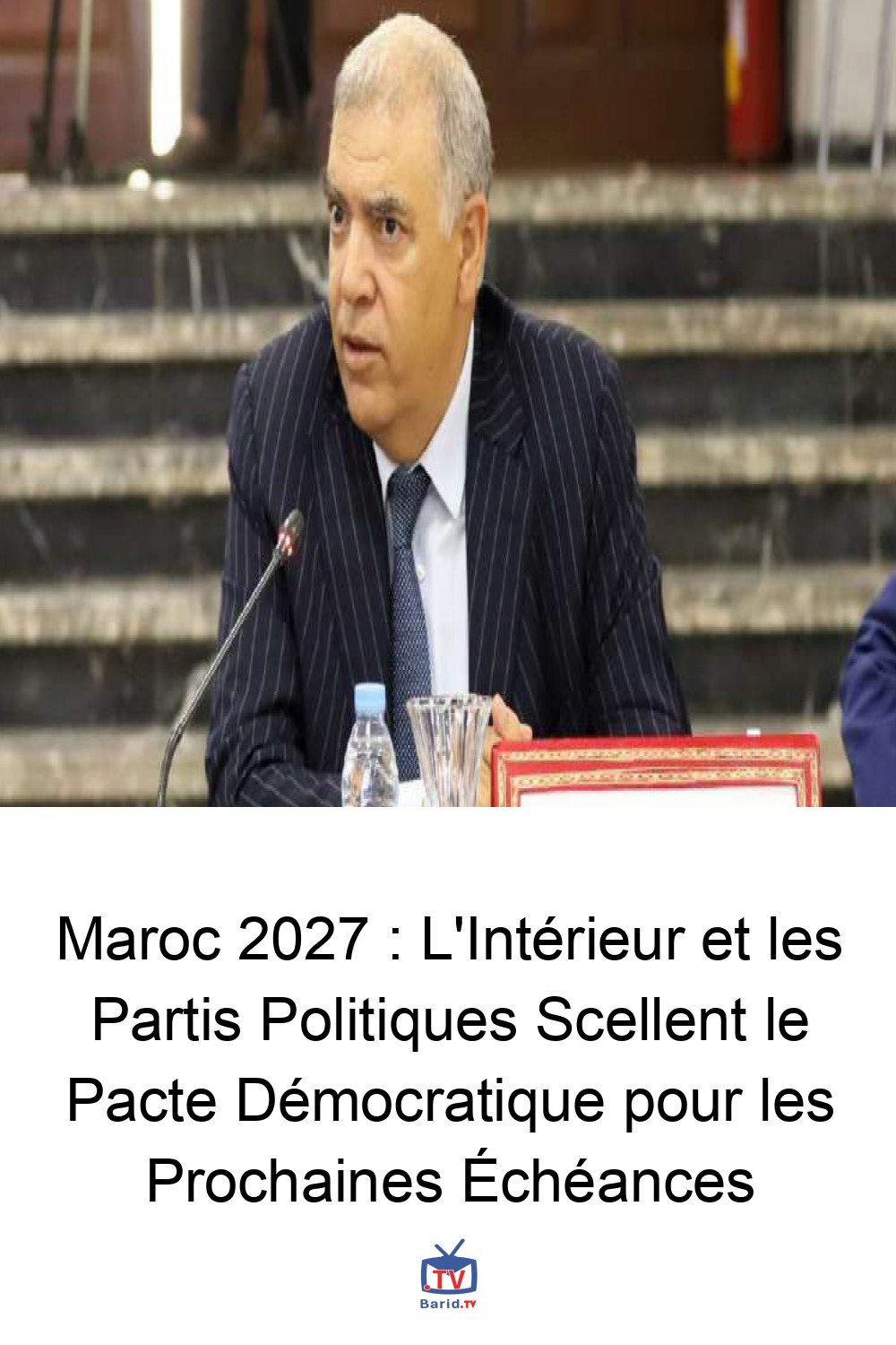 Maroc 2027 : L'Intérieur et les Partis Politiques Scellent le Pacte Démocratique pour les Prochaines Échéances 4 Pinterest Hidden