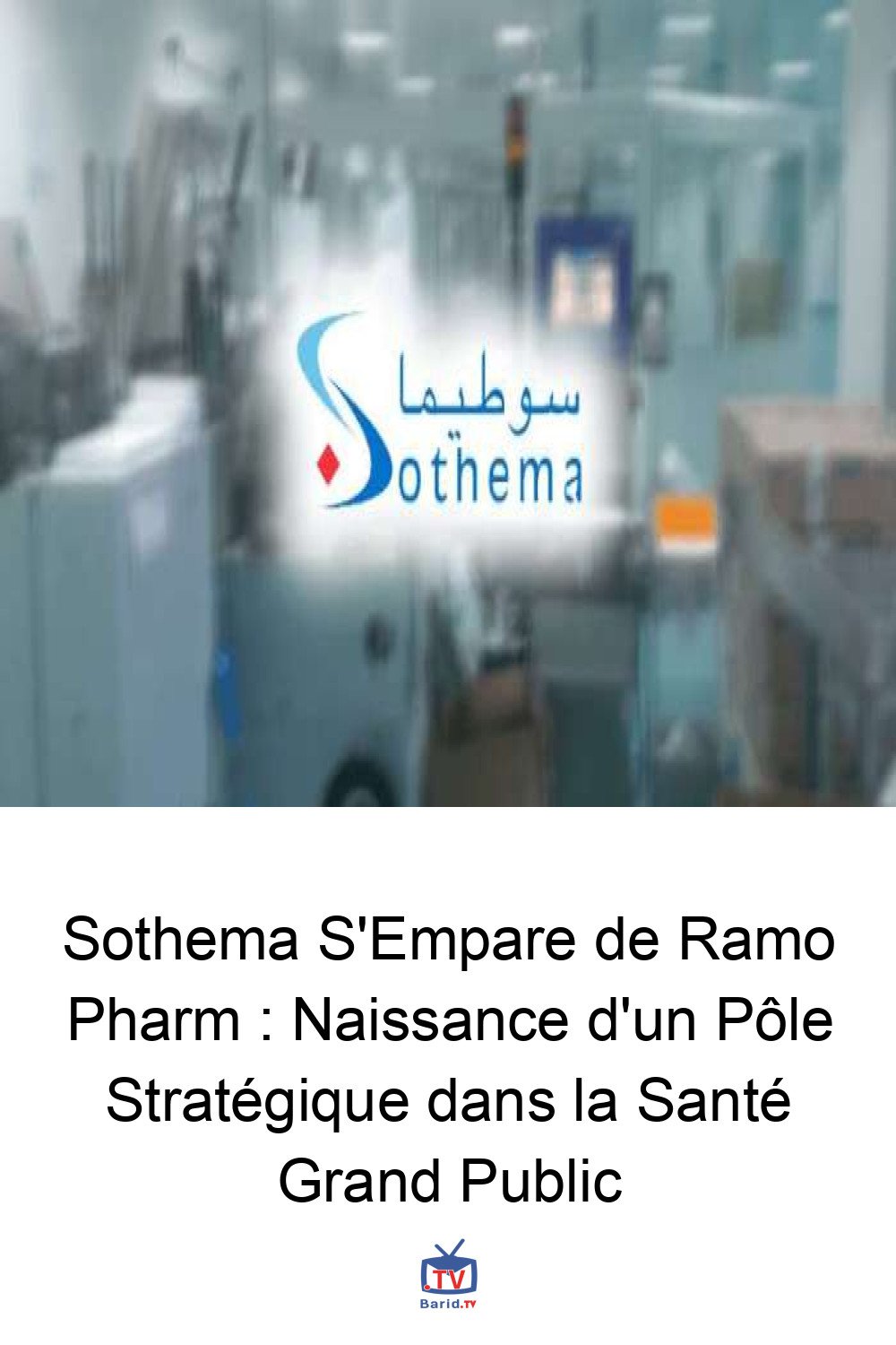 Sothema S'Empare de Ramo Pharm : Naissance d'un Pôle Stratégique dans la Santé Grand Public 4 Pinterest Hidden